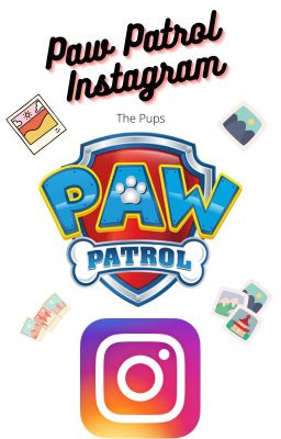 PAW Patrol Instagram: The Pups