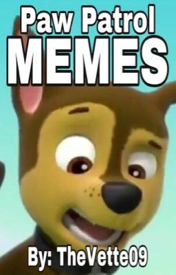 Paw Patrol Memes 