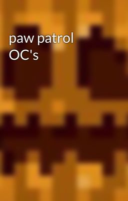 paw patrol OC's