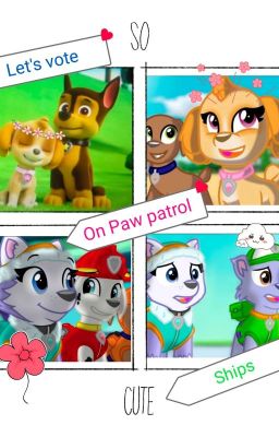 Paw patrol ships - Voting time