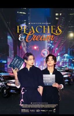 Peaches & Cream •Vkook•