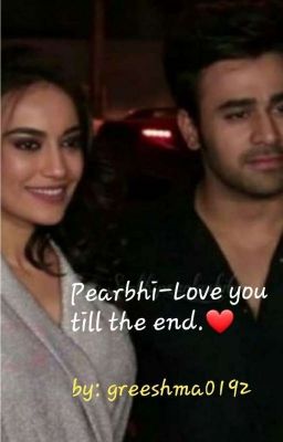 Pearbhi - love you till the end❤ 