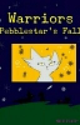 || Pebblestar's Fall ||