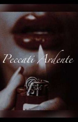 PECCATI ARDENTE. 