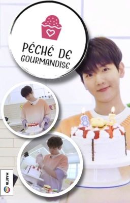 Péché de Gourmandise [ChanBaek]