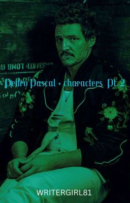 Pedro Pascal+characters one shots part 2