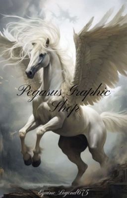 ~Pegasus Graphic Shop~ {On Hold