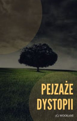 Pejzaże dystopii √