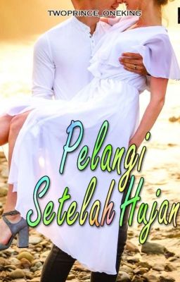 PELANGI SETELAH HUJAN