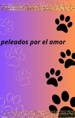 peleados por el amor