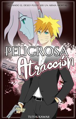 Peligrosa atracción|  Narusaku