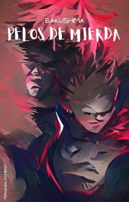 Pelos de Mierda [Bakushima]