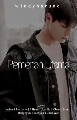 PEMERAN UTAMA [Selesai]