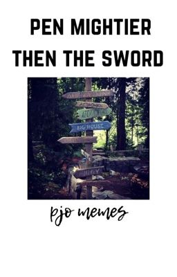 pen mightier than the sword ➫; pjo memes