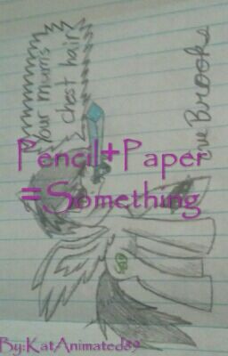 Pencil+Paper=Something