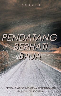 Pendatang Berhati Baja [✔︎]