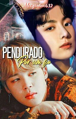 Pendurado Por Um Fio - Jikook 