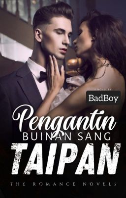 PENGANTIN BUNIAN SANG TAIPAN