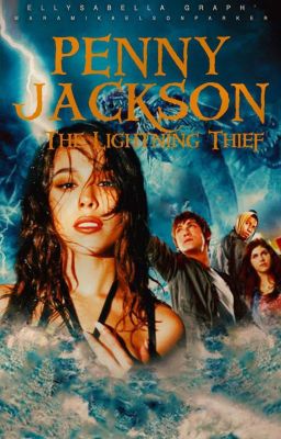 Penny Jackson : The Lightning Thief [EN COURS]