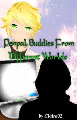 Penpal Buddies From Different Worlds (Chat Noir / Adrien X Reader)