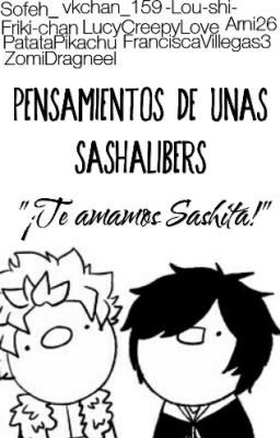 Pensamientos de unas @SashaLibers - One-shot dedicado @SashaGamer