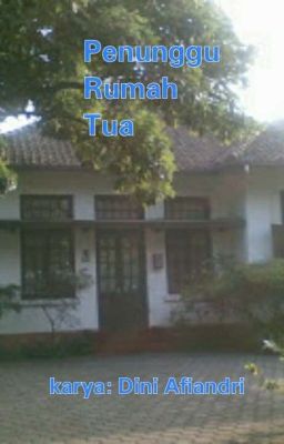 Penunggu Rumah Tua