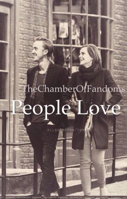 People Love (A Dramione Story Part 2) [VORZEITIG BEENDET]