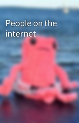 People on the internet