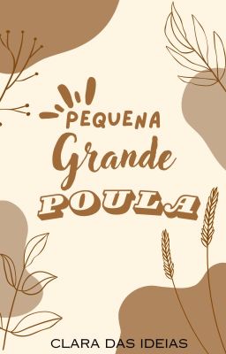 Pequena Grande Poula {Mini Conto}