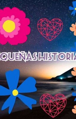 Pequeñas Historias 