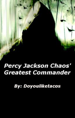 Percy Jackson Chaos' Greatest Commander