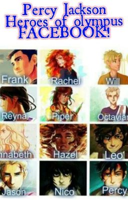 Percy Jackson/ Heroes Of Olympus Facebook (Percy Jackson Fanfiction) (COMPLETED)