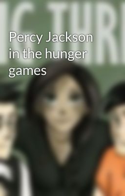 Percy Jackson in the hunger games