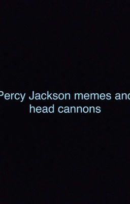 Percy Jackson memes and head cannons