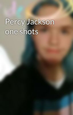 Percy Jackson one shots