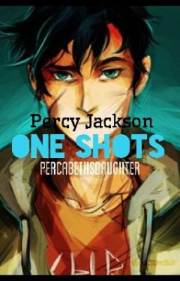 Percy Jackson One-shots