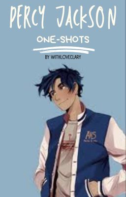 Percy Jackson One-Shots(Editing)