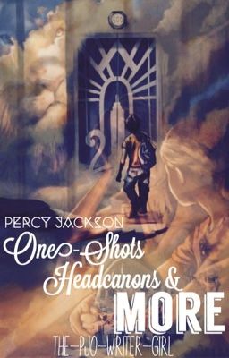 Percy Jackson One-Shots, Headcanons and More!