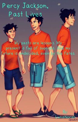 Percy Jackson, Past Lives [O.H.]