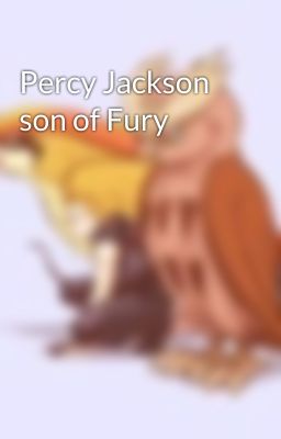 Percy Jackson son of Fury