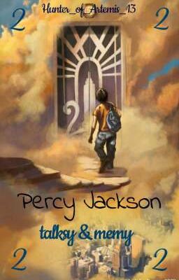 Percy Jackson  talksy & memy  2