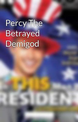 Percy The Betrayed Demigod