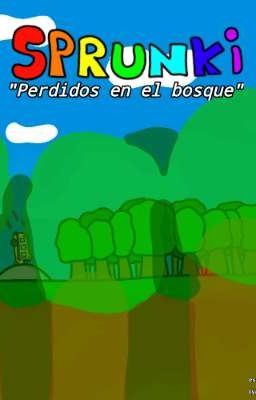 Perdidos en el bosque👀🔥(Sprunki historia)