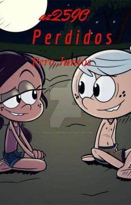 Perdidos Pero Juntos (ronniecoln) 