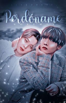 •Perdóname•→HopeMin←