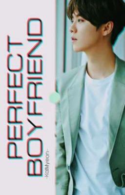 PERFECT BOYFRIEND || HUNHAN (OS)