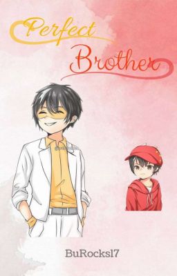 Perfect Brother [COMPLETED] 