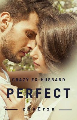 PERFECT (Crazy Ex-Husband) END