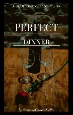 Perfect dinner || Good Omens