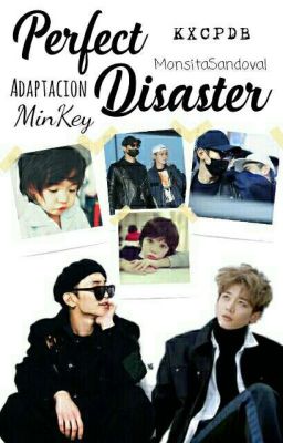 Perfect Disaster (MinKey)